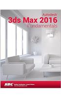 Autodesk 3ds Max 2016 Fundamentals (ASCENT)