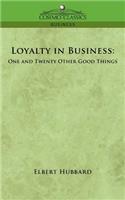 Loyalty in Business: One and Twenty Other Good Things(English)