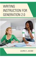 Writing Instruction for Generation 2.0
