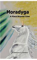 Moradyga: A Place Before Time