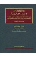 Business Associations, Cases and Materials on Agency, Partnerships, and Corporations