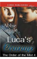 Luca's Courage [The Order of the Mist 4] (Siren Publishing Classic): (English)