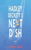 Hadley Beckett's Next Dish