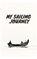 MY SAILING JOURNEY, SAILING JOURNAL, NOTEBOOK, DIARY (120pages)