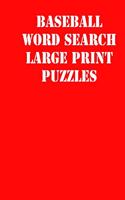 Baseball Word Search Large print puzzles: large print puzzle book.8,5x11, matte cover, soprt Activity Puzzle Book with solution