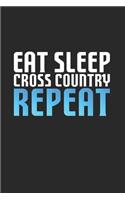 Eat Sleep Cross Country Repeat