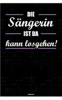 Die Sängerin ist da kann losgehen! Notizbuch
