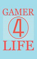 Gamer For Life