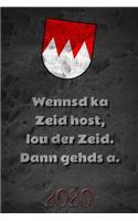 Wennsd ka Zeid host, lou der Zeid - 2020