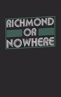 Richmond or nowhere