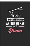 Never Underestimate An Old Woman With Drums