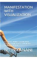 Manifestation with Visualization