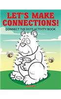 Let's Make Connections! Connect the Dots Activity Book: (English)