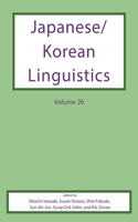 Japanese/Korean Linguistics Volume 26, Volume 26