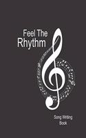 Feel The Rhythm Song Writing Book