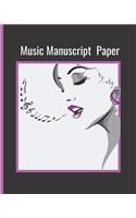 Music Manscript Paper: Blank Composition Music and Manuscript Paper for Musicians and Songwriters, for teachers and students as well a new and seasoned composers.