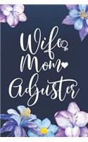 Wife Mom Adjuster