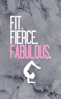 Fit. Fierce. Fabulous.: All Purpose 6x9 Blank Lined Notebook Journal Way Better Than A Card Trendy Unique Gift Gray Stone Pilates