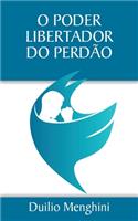 O Poder Libertador do Perdāo