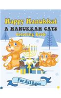 Happy Hanukkat A Hanukkah Cats Coloring Book: A Special Holiday Gift for All Ages