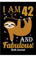 I Am 42 And Fabulous! Sloth Journal