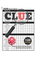 Clue Score Sheets: V.3 Clue Score Pads for Clue Board Games Nice Obvious Text, Large Print 8.5*11 inch, 120 Score pages