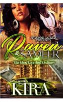 Raven and Sameer: This Hood Love Ain't Ordinary