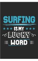 Surfing Is My Lucky Word