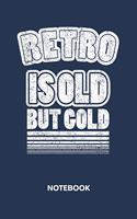 Retro Is Old But Gold