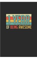 1 Year Of Being Awesome: Graph Paper Notebook - Awesome Birthday Gift Idea