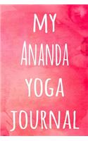 My Ananda Yoga Journal: The perfect gift for the yoga fan in your life - 119 page lined journal!