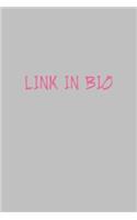 Link In Bio Social Media Meme Notebook: Blank Lined Journal (Best Influencer Gift): 6 x 9 inches // 120 Lined Blank Pages // College Ruled