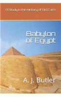 Babylon of Egypt