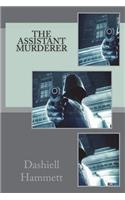 The Assistant Murderer