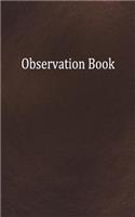 Observation Book: 1/4 Inch Graph Ruled, Memo Book, 5x8, 100 Pages