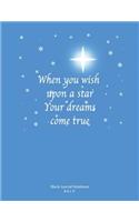 When You Wish Upon a Star: Blank Journal Notebook, Soft Cover, 110 Blank Pages 8.5x11