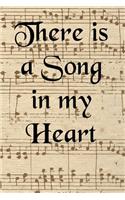 There is a Song in my Heart: Blank lined journal for music lovers
