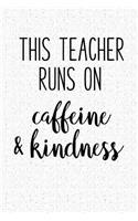 This Teacher Runs on Caffeine and Kindness