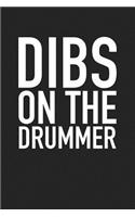 Dibs on the Drummer