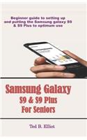 Samsung Galaxy S9 & S9 Plus For Seniors