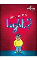 Who is the Light?