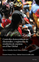 Controles democraticos no electorales y regimenes de rendicion de cuentas en el Sur Global