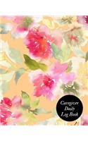 Caregiver Daily Log Book: Caregiver Journal Notebook Medical Records Organizer Care Log Journal Caregiver Work Template Career Work Tracking Daily Service User Record Book to