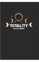 Totality 01-21-2019: This Is a Blank, Lined Journal That Makes a Perfect Super Blood Moon Eclipse Gift for Men or Women. It's 6x9 with 120 Pages, a Convenient Size to Wr
