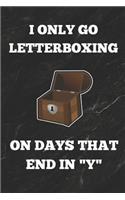 I Only Go Letterboxing on Days That End in Y