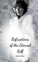 Refractions of the Eternal Self