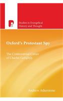 Oxford's Protestant Spy