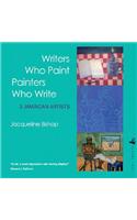 Writers Who Paint Painters Who Write