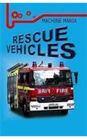 Machine Mania: Rescue Vehicles