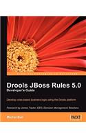 Drools JBoss Rules 5.0 Developer's Guide